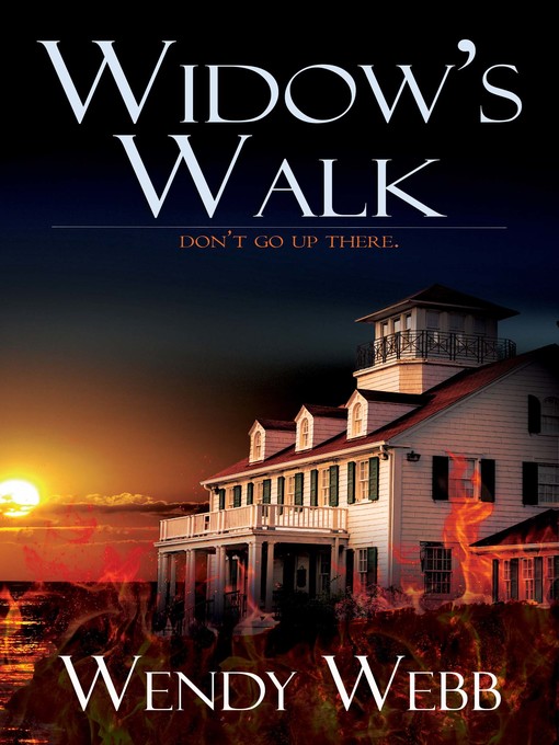 Title details for Widow's Walk by Wendy Webb - Available